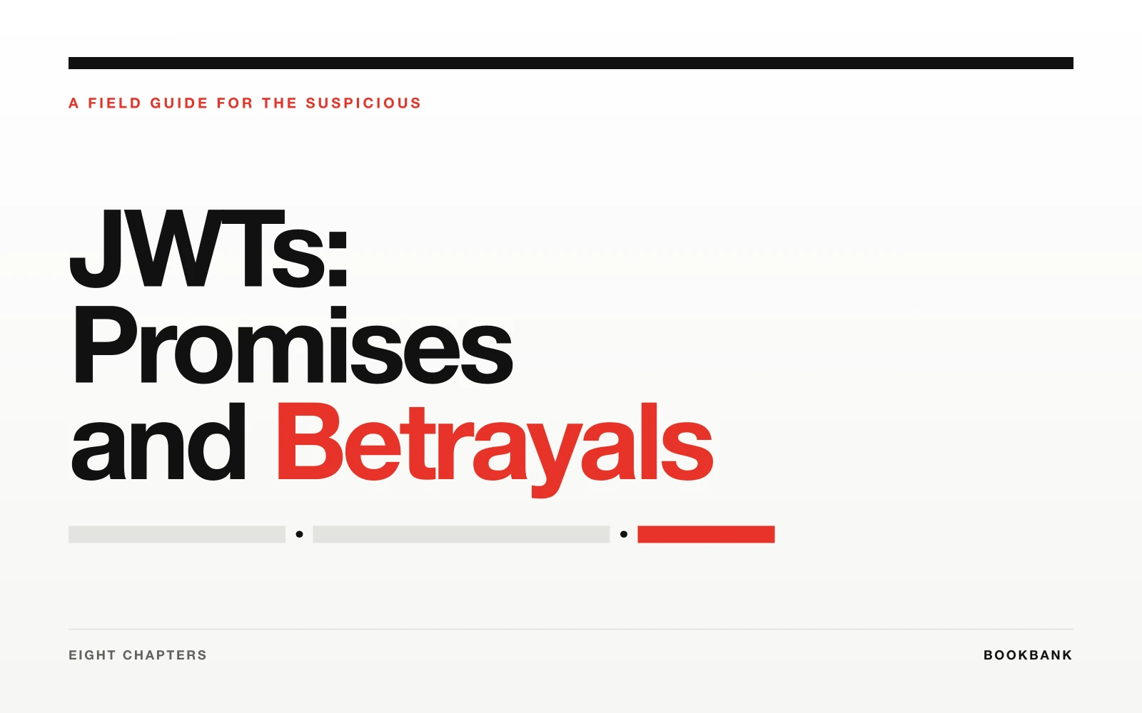 Cover of JWTs: Promises and Betrayals